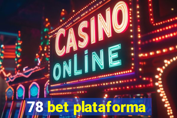 78 bet plataforma